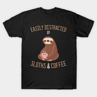 Easily Distracted By Sloths And Coffee T-Shirt